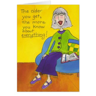 The Older You Get Card
