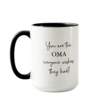 The Oma Everyone Wishes They Had | Photo Mug