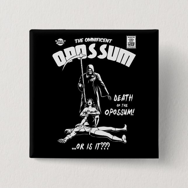 The Omnificent Opossum Pinback Button (Front)