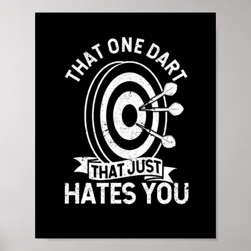 The one dart that just hates you Funnier Poster