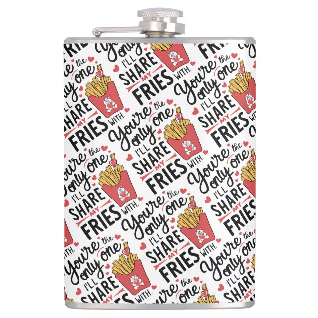 The one I’ll Share My Fries With Funny Valentines Flask (Front)