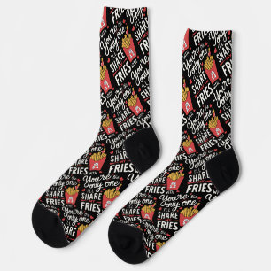 The one I’ll Share My Fries With Funny Valentines Socks