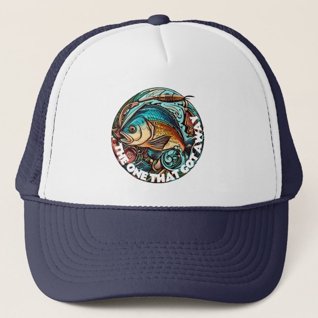 The One That Got Away Fishing Trucker Hat (Front)