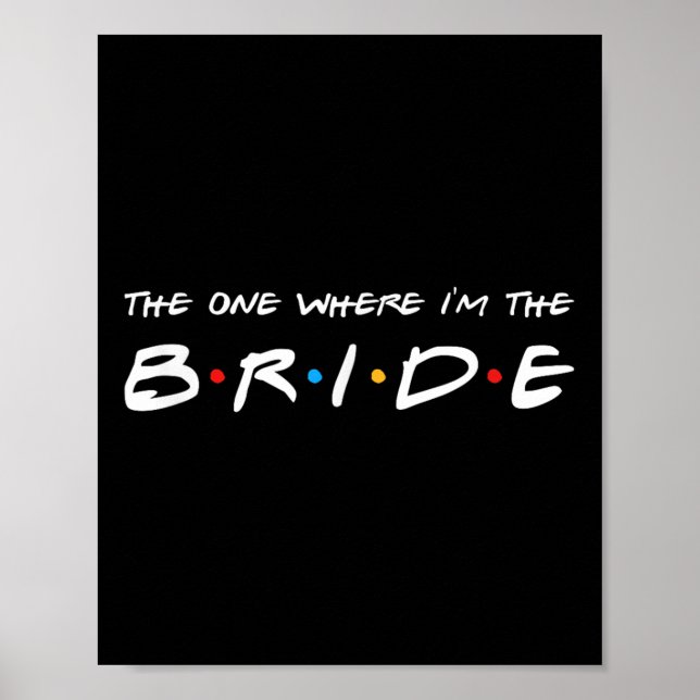 The One Where Im The Bride Wedding  Poster (Front)