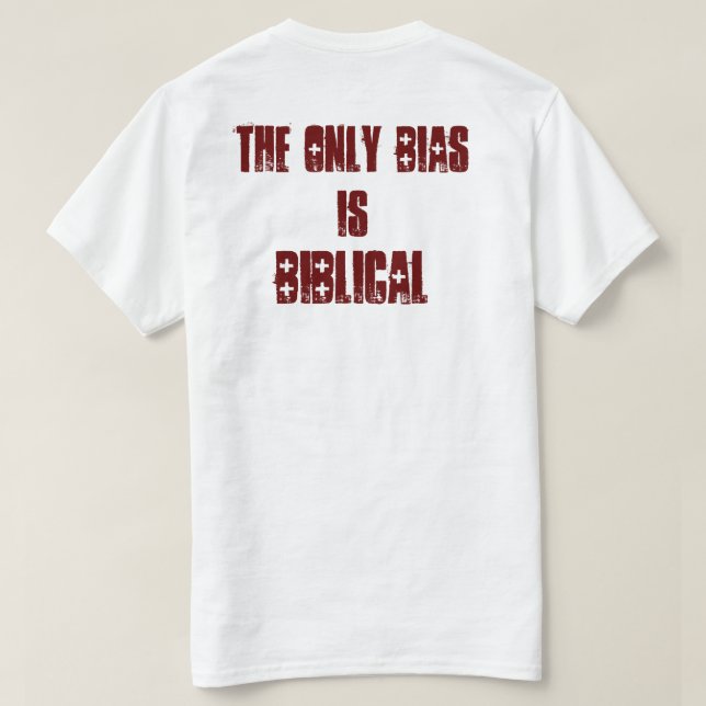 "The Only Bias" Tee (Design Back)