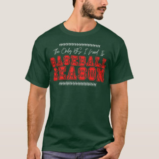 The Only BS I Need is Baseball Season 38 T-Shirt