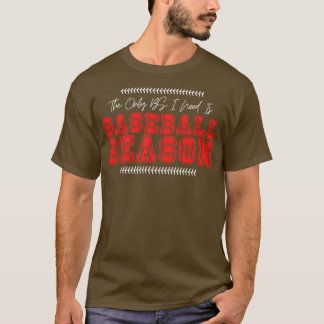 The Only BS I Need is Baseball Season 7 T-Shirt