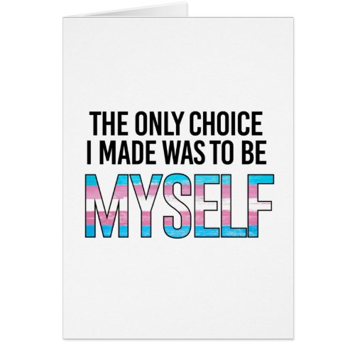 The only choice I made was to be myself