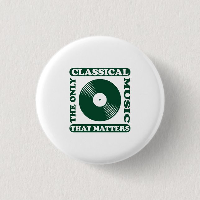 The Only Classical Music Button (Front)