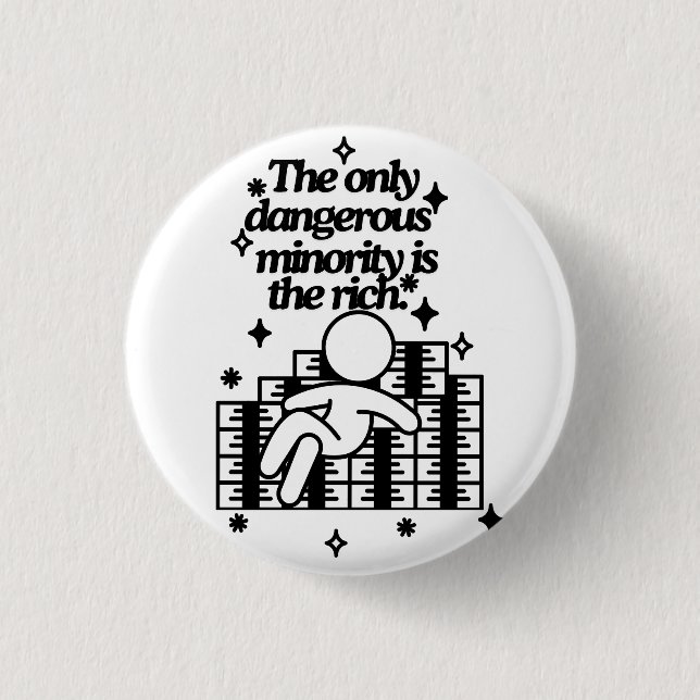 The Only Dangerous Minority Button (Front)