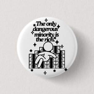 The Only Dangerous Minority Button