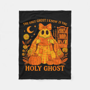The Only Ghost I Know Is The Holy Ghost Halloween  Fleece Blanket