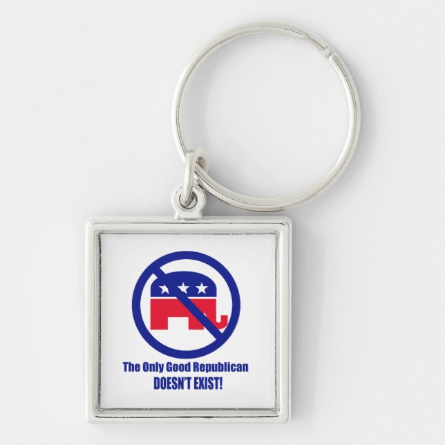 The Only Good Republican Keychain (Front)