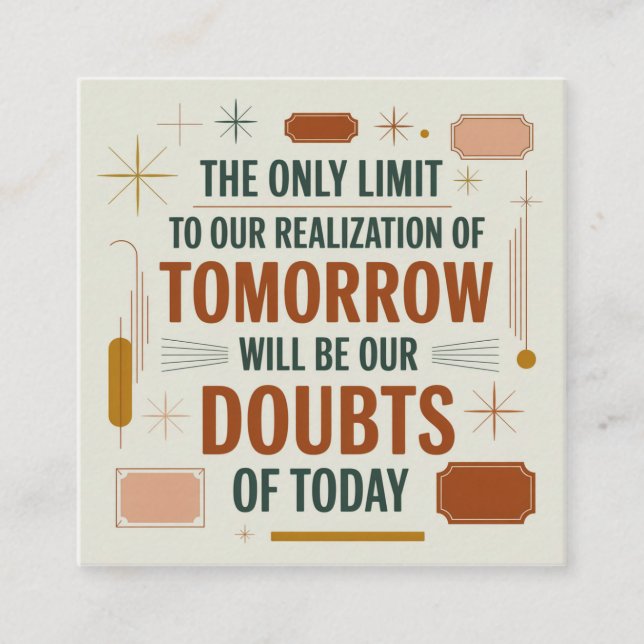 The Only Limit To Our Realization Of Tomorrow Square Business Card (Front)