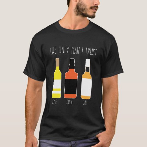The Only Man I Trust T_Shirt