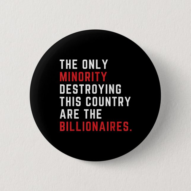The Only Minority Destroy This Country Are The Button (Front)