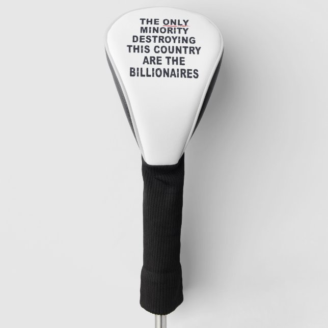 The Only Minority Destroying This Country Are The  Golf Head Cover (Front)