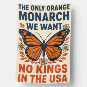 The Only Orange Monarch We Want No Kings in USA House Flag