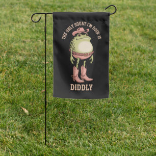 The Only Squat I'm Doin' Is Diddly Funny Cowboy Garden Flag
