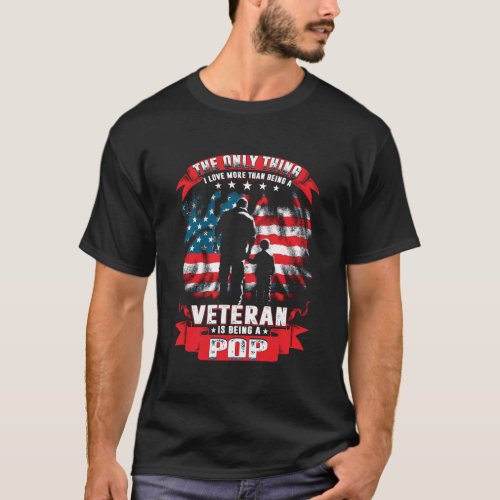 The Only Thing I Love More Than Being A Veteran Po T_Shirt