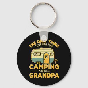 The Only Thing I Love More Than Camping Is Being A Keychain