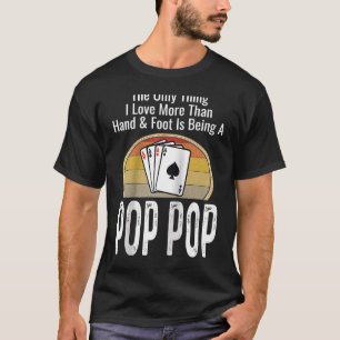 The Only Thing I Love More Than Hand & Foot Is Bei T-Shirt