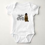 The only thing I want this Groundhog Day is you! Baby Bodysuit