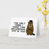 The only thing I want this Groundhog Day is you! Card (Yellow Flower)