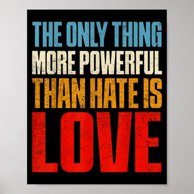 The only thing more powerful than hate is loveThe  Poster (Front)