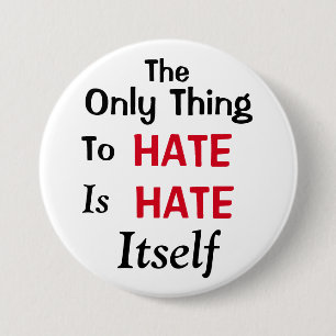 The Only Thing To Hate Button