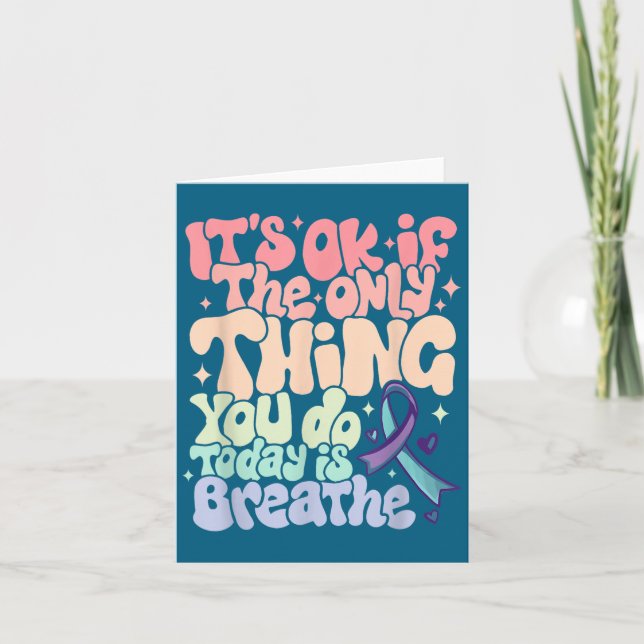 The Only Thing You Do Today Is Breathe Suicide Pre Card (Front)