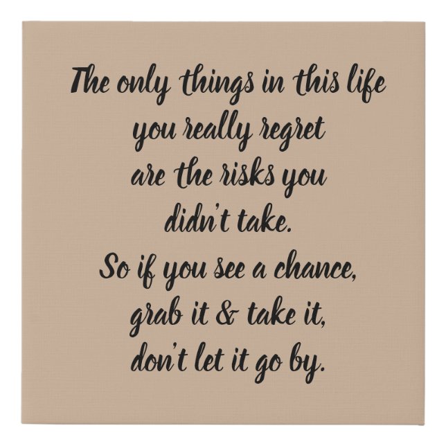 The Only Things In Life Faux Canvas Print (Front)