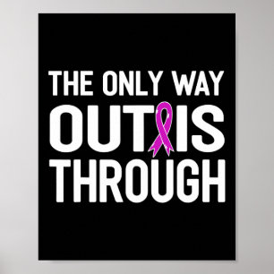 The Only Way Out Is Through End Addiction Overcome Poster