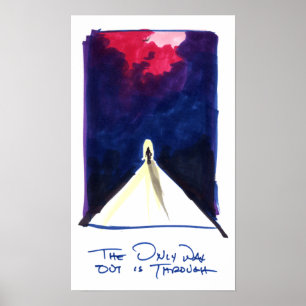 The Only Way Out Is Through Poster