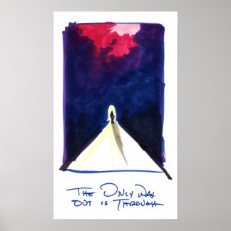 The Only Way Out Is Through Poster
