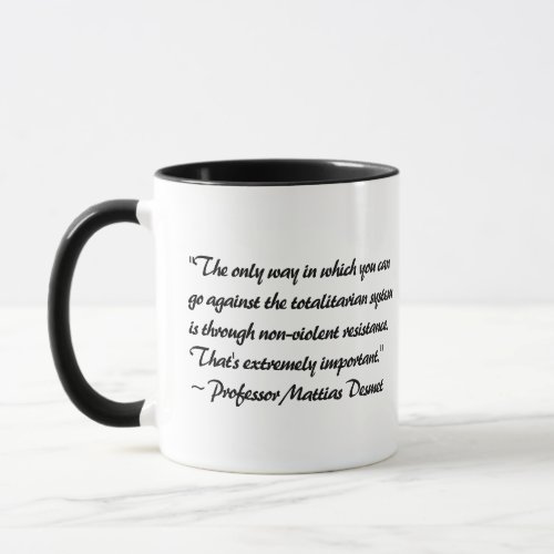 The Only Way Out Prof Desmet Mug by RoseWrites