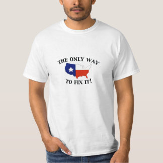 The Only Way to Fix It T-Shirt