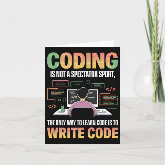The Only Way To Learn Code Is To Code It Computer  Card (Front)