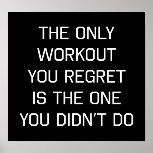 The Only Workout You Regret Poster