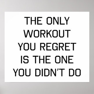 The Only Workout You Regret Poster
