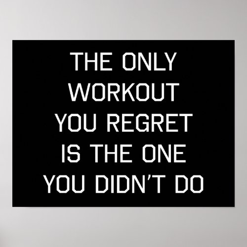 The Only Workout You Regret Poster