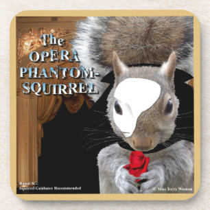 The Opera Phantom Squirrel Beverage Coaster
