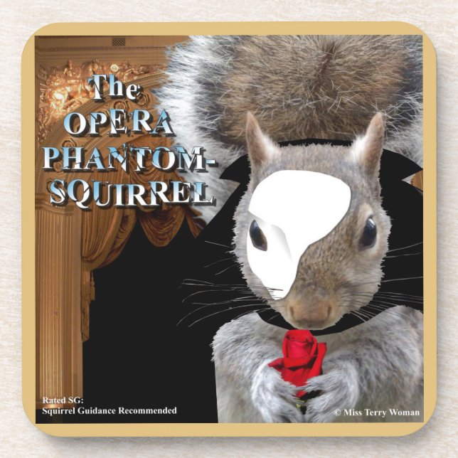 The Opera Phantom Squirrel Beverage Coaster (Front)