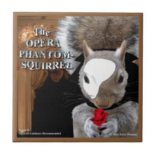 The Opera Phantom Squirrel Ceramic Tile