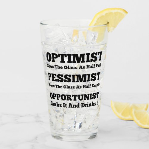 The Optimist The Pessimist  The Opportunist Glass
