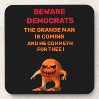 The ORANGE MAN Beverage Coaster