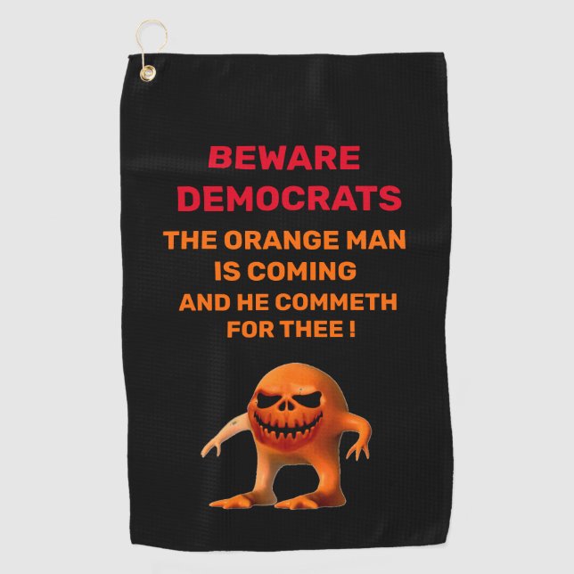 The ORANGE MAN  Golf Towel (Front)
