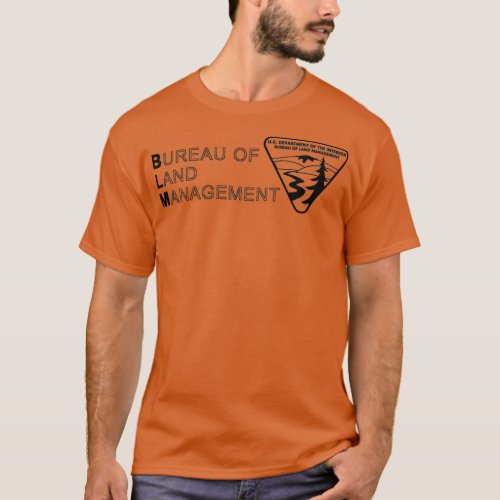 The Original BLM Bureau of Land Management Black T_Shirt