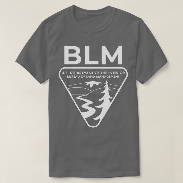 The Original BLM Bureau of Land Management White 1 T-Shirt (Design Front)