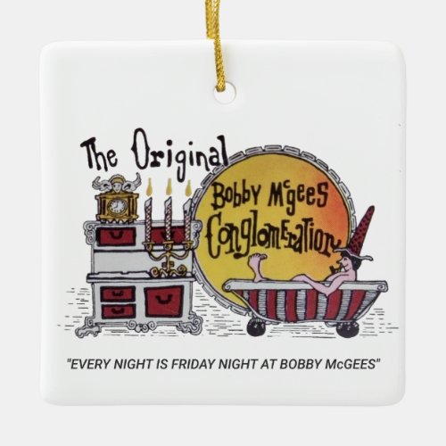 The Original Conglomeration Bobby McGees vintage Ceramic Ornament
